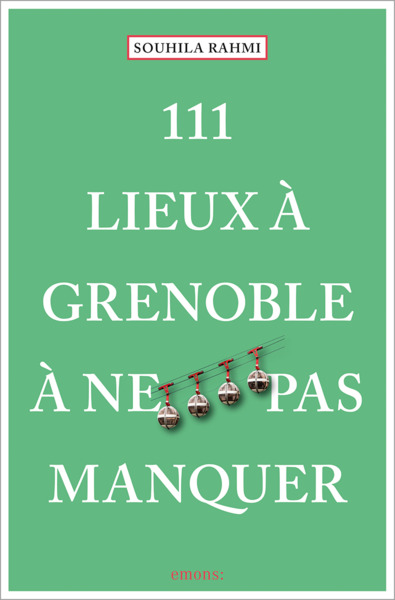 Picture of 111 Lieux à Grenoble à ne pas manquer