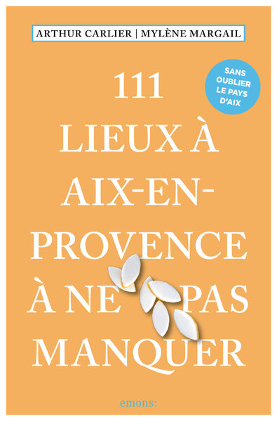 Image de 111 Lieux à Aix-en-Provence à ne pas manquer