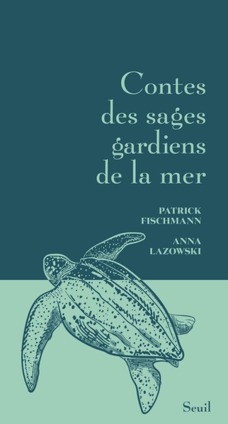 Image de Contes des sages gardiens de la mer