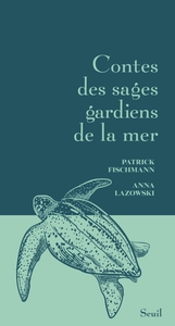 Image de Contes des sages gardiens de la mer