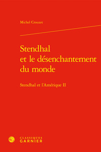 Image de Stendhal et le désenchantement du monde