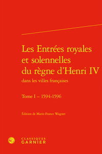 Image de Les Entrées royales et solennelles du règne d'Henri IV