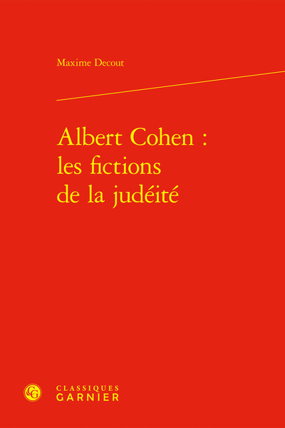 Picture of Albert Cohen : les fictions de la judéité