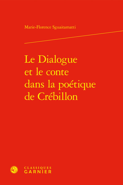 Image de Le Dialogue et le conte dans la poétique de Crébillon