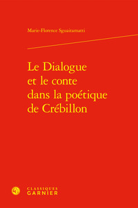 Image de Le Dialogue et le conte dans la poétique de Crébillon