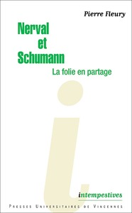 Image de Nerval et Schumann, la folie en partage