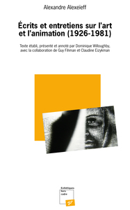 Image de Ecrits et entretiens sur l'art et l'animation (1926-1981)