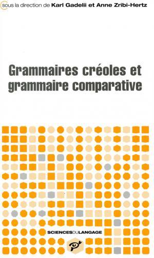 Image de Grammaires créoles et grammaire comparative
