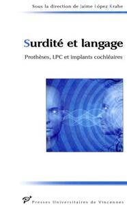 Picture of Surdite et language: protheses, lpc et implant cochleaire