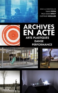 Image de Archives en acte. arts plastiques, danse, performance
