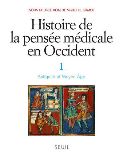 Picture of Histoire de la pensée médicale en Occident, t.1