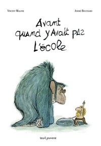 Picture of Avant, quand y avait pas l'école