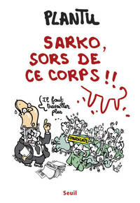 Picture of Sarko, sors de ce corps !!