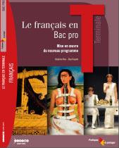 Image de Le français en bac pro, terminale - mise en oeuvre du nouveau programme