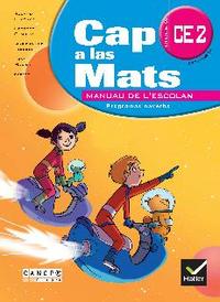 Image de Cap a las mats, CE2 cicle 3 - [manuau de l'escolan], confòrme au sòcle comun e aus programas navèths