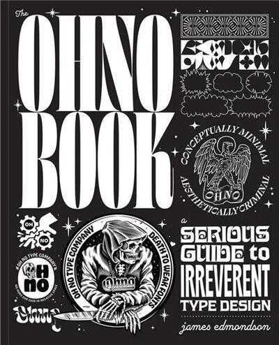 Picture of The Ohno Book A Serious Guide to Irreverent Type Design /anglais