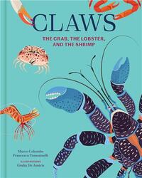 Picture of Claws The Crab, the Lobster, and the Shrimp /anglais