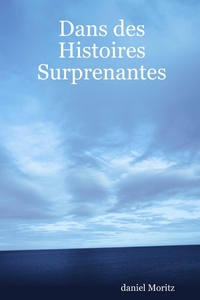 Picture of Dans des Histoires Surprenantes