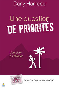 Image de Une question de priorités. Matthieu 6.19-34