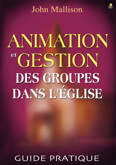 Picture of ANIMATION ET GESTION DES GROUPES DANS L'ÉGLISE