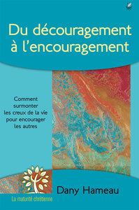 Image de Du découragement à l’encouragement
