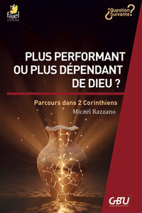 Image de Plus performant ou plus dépendant de Dieu ?