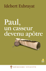 Picture of Paul, un casseur devenu apôtre