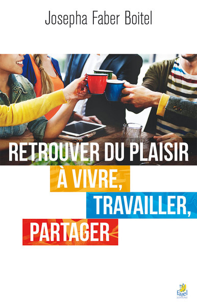 Picture of Retrouver du plaisir à vivre, travailler, partager