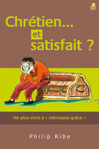Picture of Chrétien... et satisfait ?