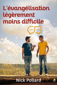 Image de L'EVANGELISATION LEGEREMENT MOINS DIFFICILE