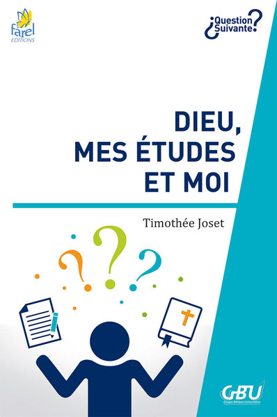 Picture of Dieu, mes études et moi