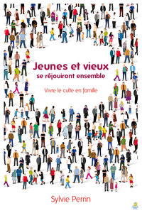 Picture of Jeunes et vieux se réjouiront ensemble