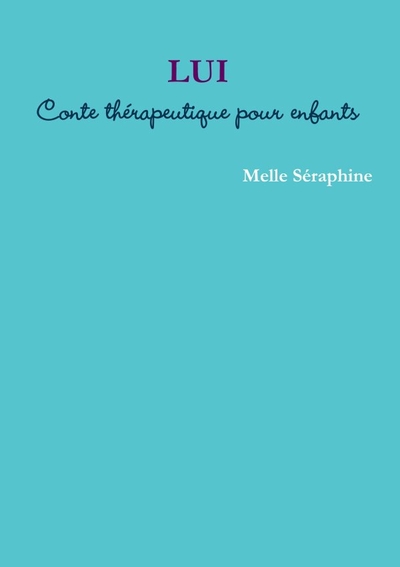 Picture of LUI - Conte thérapeutique pour enfants