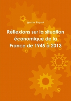 Picture of Réflexions sur la situation économique de la France de 1945 à 2013