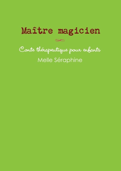 Picture of Maître magicien - conte thérapeutique pour enfants
