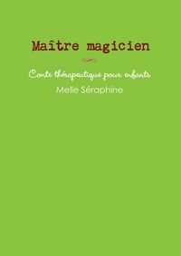 Picture of Maître magicien - conte thérapeutique pour enfants