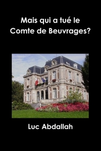 Image de Mais qui a tué le Comte de Beuvrages?