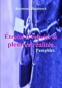 Image de Étroits d'esprits & pleutres réalités. Pamphlet.