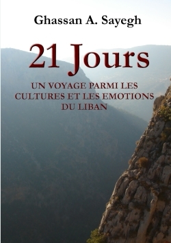 Picture of 21 Jours - Un voyage parmi les cultures et les émotions du Liban