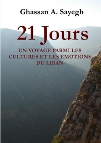 Picture of 21 Jours - Un voyage parmi les cultures et les émotions du Liban