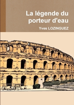Picture of La légende du porteur d'eau