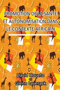 Image de PROMOTION DE LA SANTE ET AUTONOMISATION DANS LE CONTEXTE AFRICAIN
