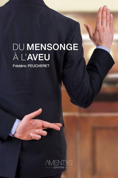 Image de Du mensonge à l'aveu
