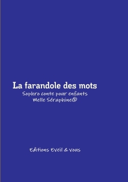 Picture of La farandole des mots - Conte thérapeutique pour enfants