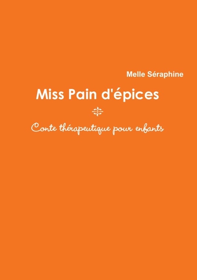 Picture of Miss Pain D'Epices - Conte Therapeutique Pour Enfants