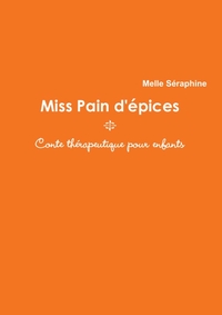 Picture of Miss Pain D'Epices - Conte Therapeutique Pour Enfants