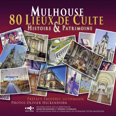 Picture of Mulhouse 80 lieux de culte : Histoire et Patrimoine