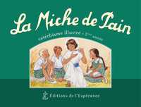 Picture of La Miche de Pain - Catéchisme illustré 2ème année