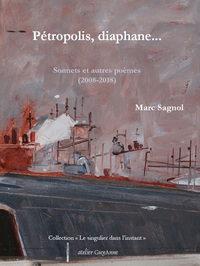 Picture of Pétropolis, diaphane... Sonnets et autres poèmes (2008-2018)
