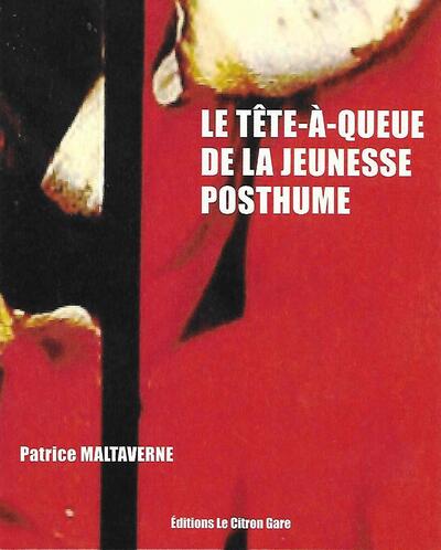 Picture of LE TÊTE-À-QUEUE DE LA JEUNESSE POSTHUME